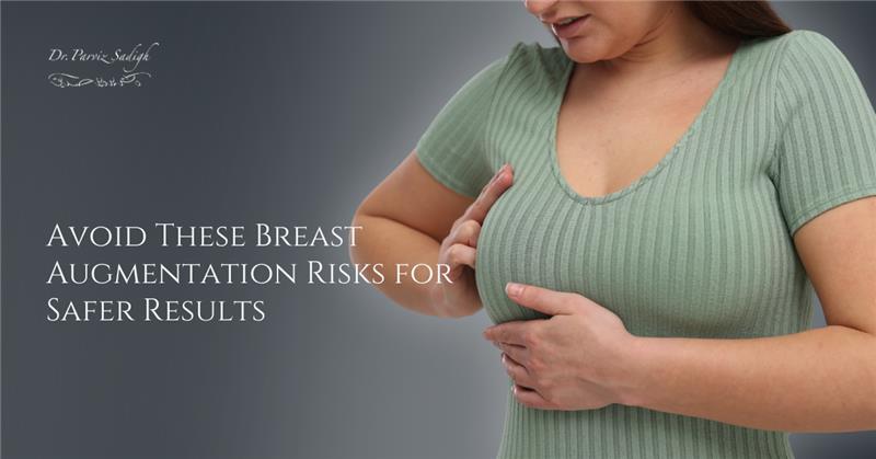 Breast Augmentation Risks